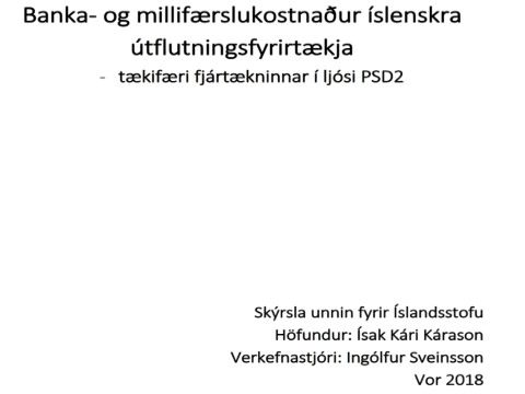Banka-og millifærslukostnaður íslenskra útflutningsfyrirtækja-tækifæri fjártækninnar í ljósi PSD2